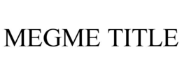 MEGME TITLE trademark