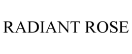 RADIANT ROSE trademark