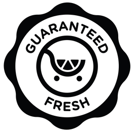 GUARANTEED FRESH trademark
