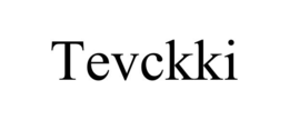 TEVCKKI trademark