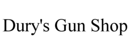 DURY'S GUN SHOP trademark