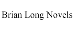 BRIAN LONG NOVELS trademark