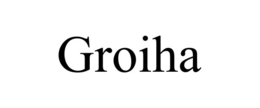 GROIHA trademark