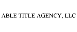 ABLE TITLE AGENCY, LLC trademark