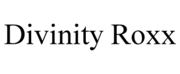 DIVINITY ROXX trademark