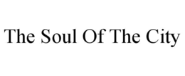 THE SOUL OF THE CITY trademark