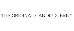 THE ORIGINAL CANDIED JERKY trademark