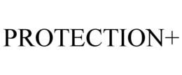PROTECTION+ trademark