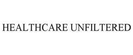 HEALTHCARE UNFILTERED trademark