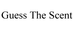 GUESS THE SCENT trademark