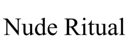 NUDE RITUAL trademark