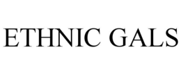 ETHNIC GALS trademark