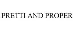 PRETTI AND PROPER trademark