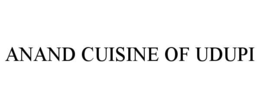 ANAND CUISINE OF UDUPI trademark
