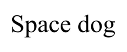 SPACE DOG trademark