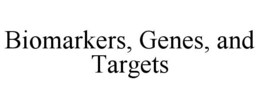 BIOMARKERS, GENES, AND TARGETS trademark