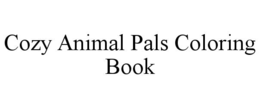 COZY ANIMAL PALS COLORING BOOK trademark