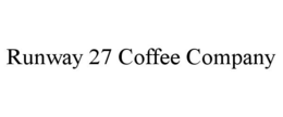 RUNWAY 27 COFFEE COMPANY trademark