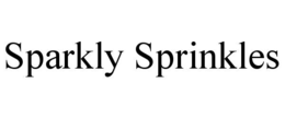 SPARKLY SPRINKLES trademark