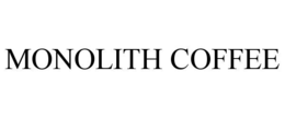 MONOLITH COFFEE trademark