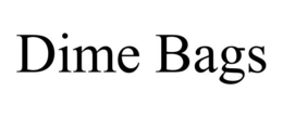 DIME BAGS trademark