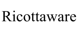 RICOTTAWARE trademark