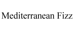 MEDITERRANEAN FIZZ trademark
