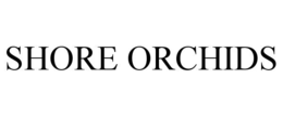 SHORE ORCHIDS trademark