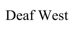 DEAF WEST trademark