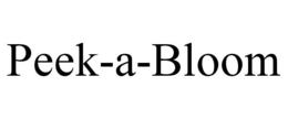 PEEK-A-BLOOM trademark
