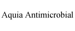 AQUIA ANTIMICROBIAL trademark