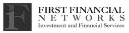 1F FIRST FINANCIAL NETWORKS INVESTMENT AND FINANCIAL SERVICES trademark