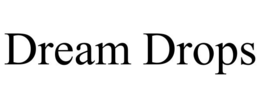DREAM DROPS trademark