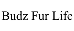 BUDZ FUR LIFE trademark