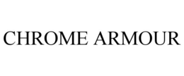CHROME ARMOUR trademark