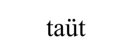 TAÜT trademark