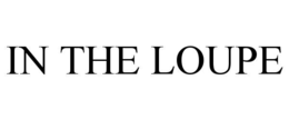 IN THE LOUPE trademark
