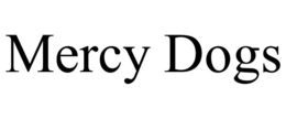MERCY DOGS trademark