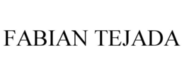 FABIAN TEJADA trademark