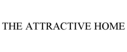 THE ATTRACTIVE HOME trademark