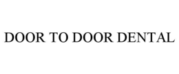 DOOR TO DOOR DENTAL trademark