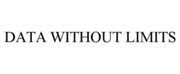 DATA WITHOUT LIMITS trademark