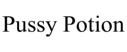 PUSSY POTION trademark