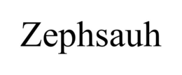 ZEPHSAUH trademark