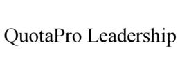 QUOTAPRO LEADERSHIP trademark