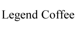 LEGEND COFFEE trademark
