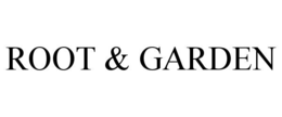 ROOT & GARDEN trademark