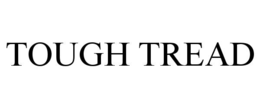 TOUGH TREAD trademark