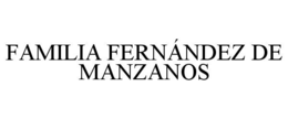 FAMILIA FERNÁNDEZ DE MANZANOS trademark