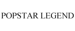 POPSTAR LEGEND trademark